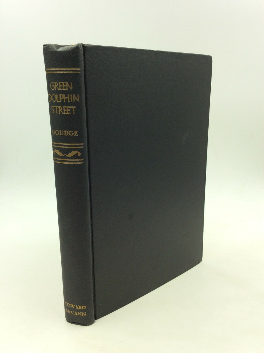 GREEN DOLPHIN STREET by Elizabeth Goudge - 1944 - Original