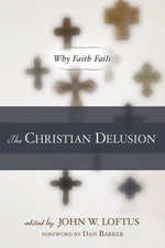 The Christian Delusion - paperback Loftus, John