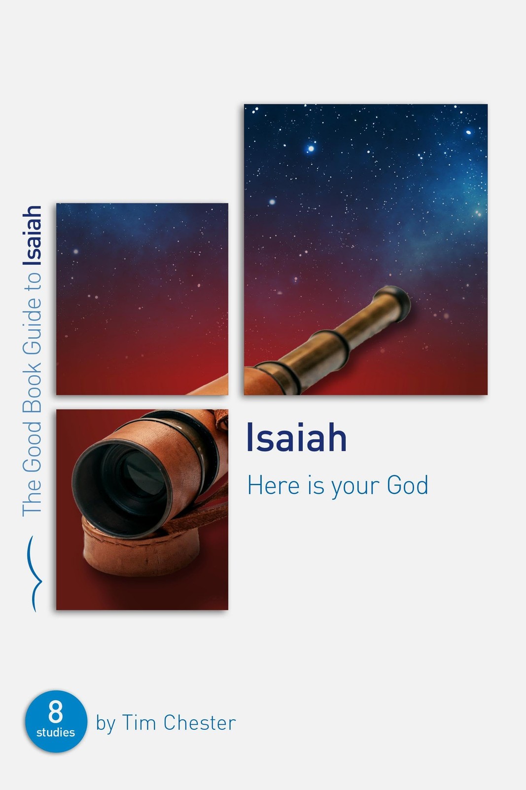 Isaiah: Here Is Your God: Eight Studies for Individuals or Groups (Good Book...