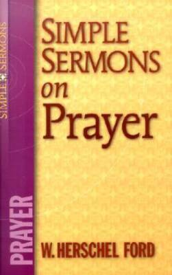 #ad Simple Sermons on Prayer Paperback By Ford W. Herschel GOOD $4.39
