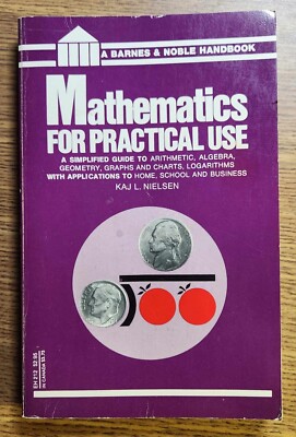Mathematics for Practical Use by Kaj L. Nielsen - Paperback