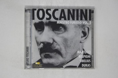 Toscanini Maestro Furioso Vol. 2 CD Martucci Respighi Sibelius