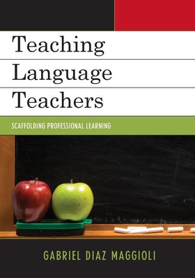 Teaching Language Teachers Scaffolding Professional Learning Maggioli Buch 2012