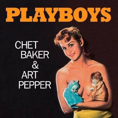 Chet Baker, Art Pepper - Playboys [LP]