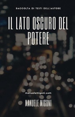Il lato oscuro del potere by Manuele Migoni (Italian) Paperback Book