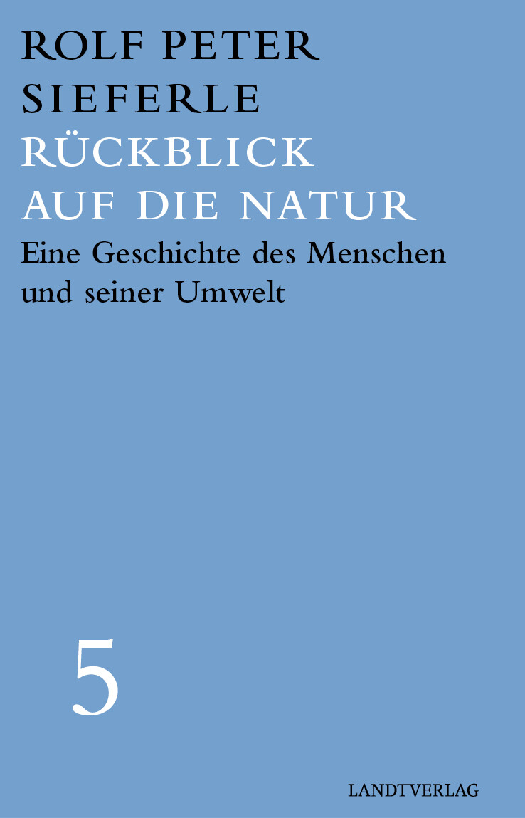 Thumbnail - Rolf Peter Sieferle; Frank Lisson / Rückblick Auf Die Natur