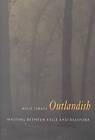 Outlandish: Writing Between Exile and Diaspora by Nico Israel (Hardback, 2000)