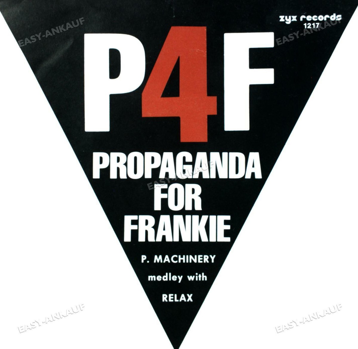 P4F Propaganda For Frankie - P. Machinery Medley With Relax