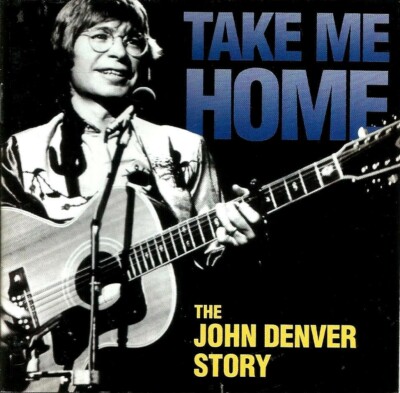 John Denver - Take Me Home: The John Denver Story CD 2000 Folk Rock Pop Acoustic