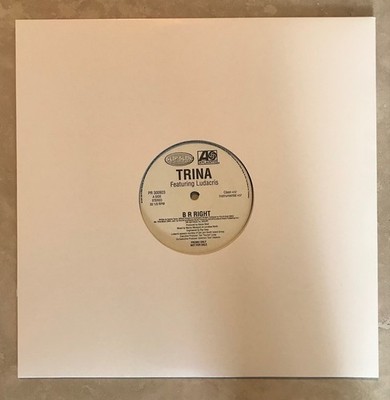 Trina B R Right 12'' w/ Ludacris Promo Kanye West Rick Ross Trick Daddy Pitbull