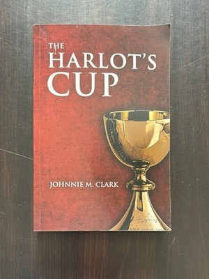 The Harlot's Cup by Johnnie M Clark pb murderous adventure fiction