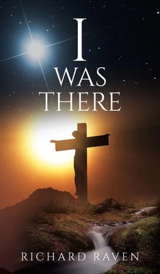 I Was There | Richard Raven | Englisch | Buch | 2025 | Prime Seven Media
