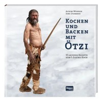 Kochen Und Backen Mit ÖTzi | Achim Werner (U. A.) | Buch | 108 S. | Deutsch