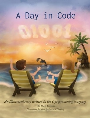 Shari Eskenas A Day in Code (Gebundene Ausgabe) Day in Code