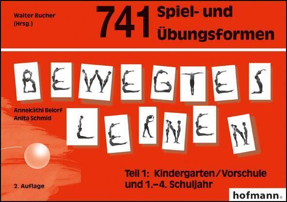 741 Spiel- Und Übungsformen Bewegtes Lernen 01, Annekäthi Belorf