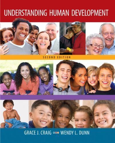 Understanding Human Development by Grace J. Craig and Wendy L. Dunn 2009 2nd Ed - Picture 1 of 1