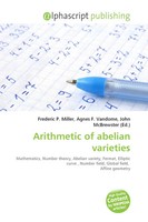 Frederic P. Miller (U. A.) | Arithmetic Of Abelian Varieties | Taschenbuch