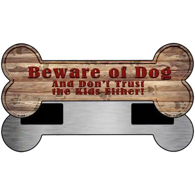 Beware of Dog and Kids Novelty Bone Magnet B-009 3.5'' x 9'' Magnet