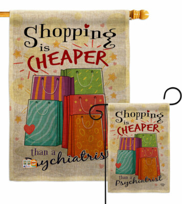Shopping is Cheaper Burlap Garden Flag Sweet Life Humor Decorative Yard Banner