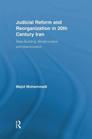 Judicial Reform And Reorganization In 20Th Century Iran Majid Mohammadi Buch