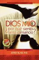 El Dios Mio, ¿¿Por Qu¿¿ Siento Tanto Cansancio? | Jeffrey Blair | Taschenbuch