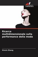 Xinxin Zhang | Ricerca Multidimensionale Sulla Performance Della Moda | Buch