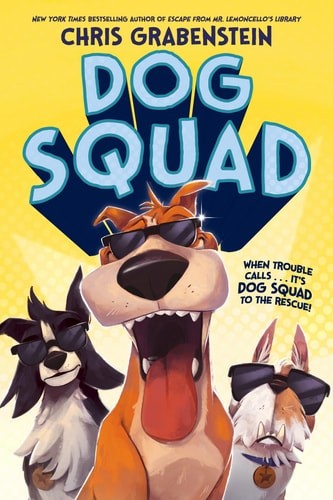 Dog Squad, Grabenstein, Chris, Very Good condition, Book