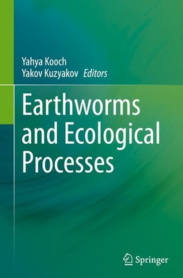 Earthworms and Ecological Processes Yahya Kooch