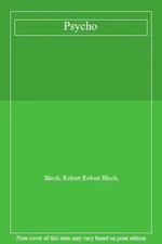 Psycho By Bloch, Robert Robert Bloch,