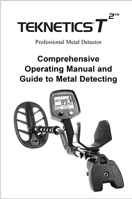 TEKNETICS T2 Metal Detector Instruction Book with Free Shipping