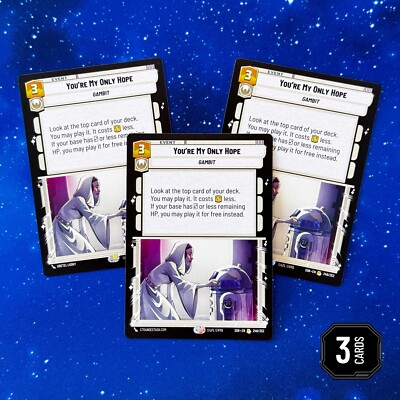 You're My Only Hope 246 PLAYSET (x3) Event Gambit Star Wars Unlimited SWU SOR