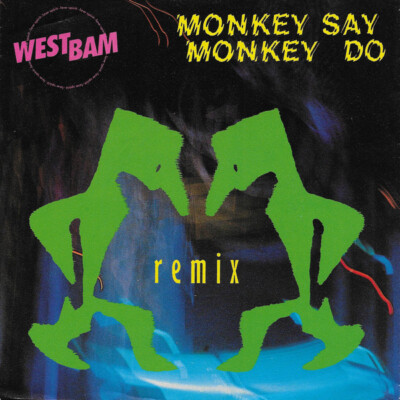 Westbam - Monkey Say Monkey Do (Remix) (7'') (Very Good Plus (VG+)) - 144089096