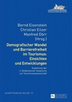 Demografischer Wandel Und Barrierefreiheit Im Tourismus: Einsichten Und Entwickl