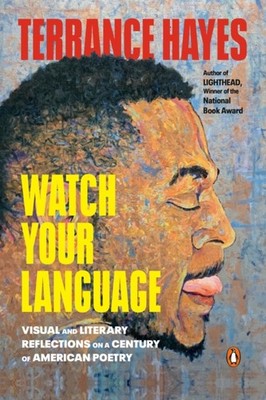 Watch Your Language by Terrance Hayes (Paperback Book)