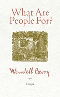 What Are People For? | Essays | Wendell Berry | Taschenbuch | Englisch | 2010