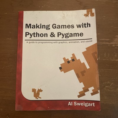 Making Games with Python and Pygame by Al Sweigart (2012, Trade Paperback)