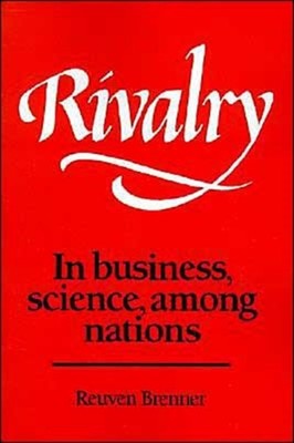 Brenner - Rivalry  In Business Science Among Nations - New paperback - X555z