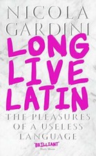 Viva Il Latino-Nicola Gardini