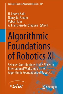 Algorithmic Foundations of Robotics XI H. Levent Akin