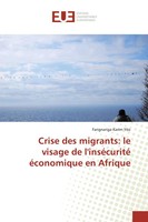 Fangnariga Karim YéO | Crise Des Migrants: Le Visage De L'inséCurité...