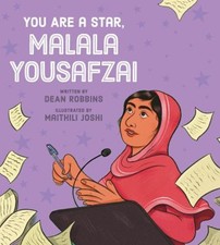 You Are a Star, Malala Yousafzai Hardcover Dean Robbins