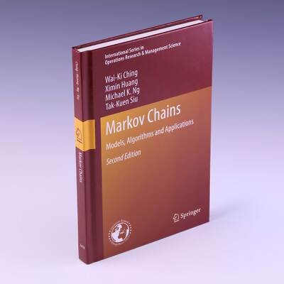 Markov Chains: Models, Algorithms and 2nd Ed by Wai-Ki Ching, et al.
