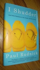 A Novel "I SHUDDER" by Paul Rudnick 2009 Made in USA