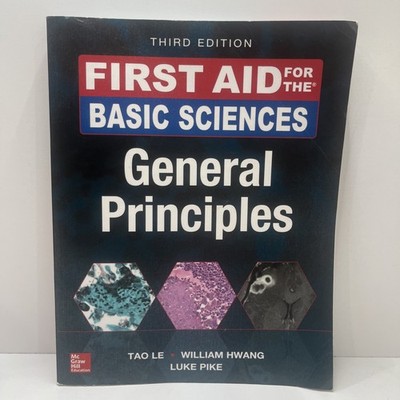 First Aid for the Basic Sciences: General Principles, Third Edition