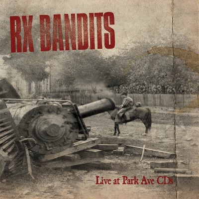 Rx Bandits Live At Park Ave (CD)