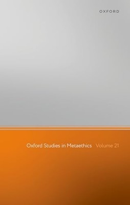 Oxford Studies in Metaethics: Volume 21 by Russ Shafer-Landau NEW BOOK