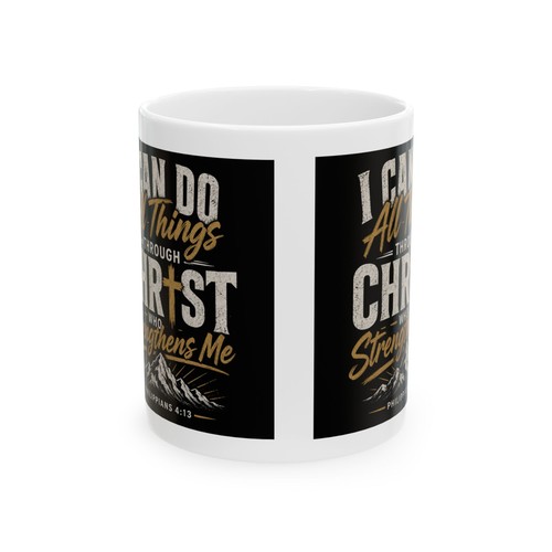 I Can Do All Things Through Christ Mug | Scripture Christian Coffee Cup