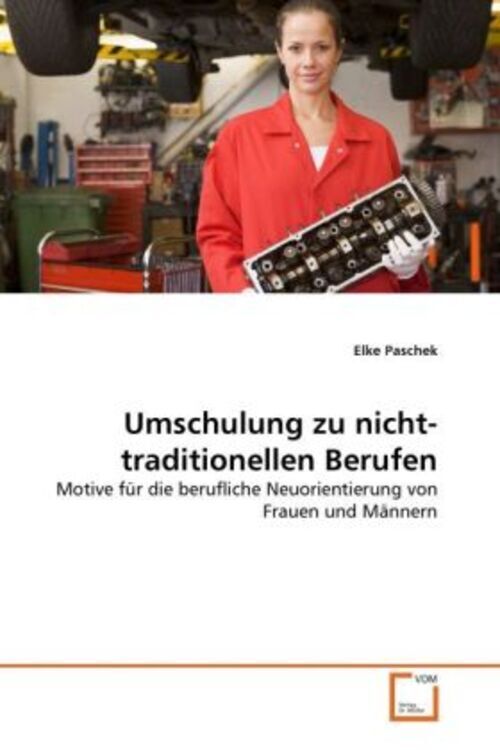 Umschulung Zu Nicht-traditionellen Berufen | Elke Paschek | Deutsch |