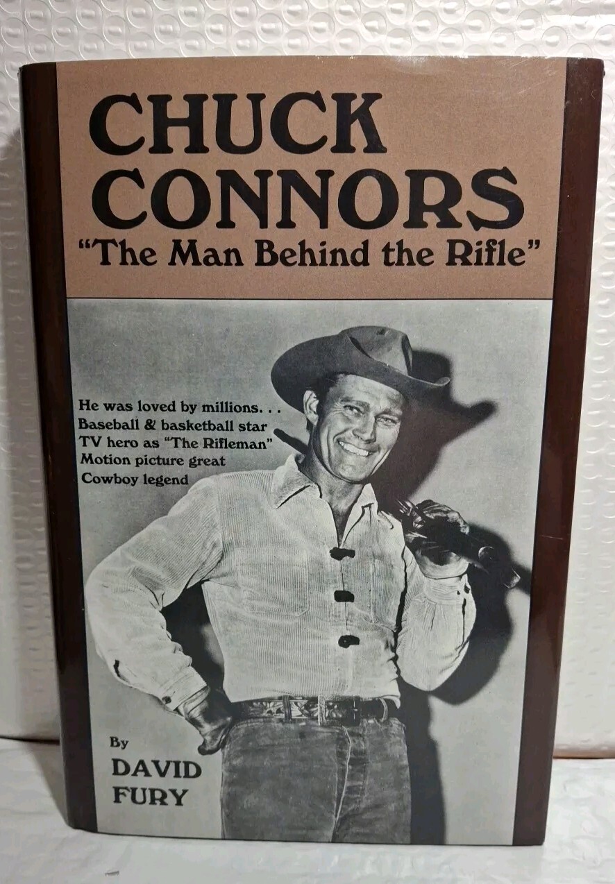 SIGNED Chuck Connors The Man Behind The Rifle by David Fury HC/DJ First Edition