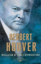William E. Leuchtenburg Herbert Hoover (Paperback)